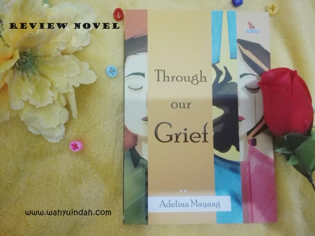 review novel through our grief