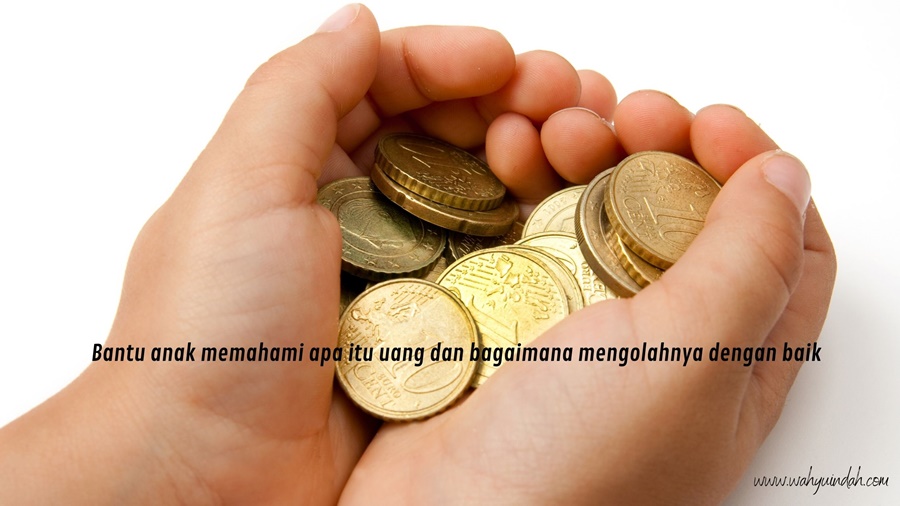 money parenting mengajarkan anak apa itu uang dan bagaimana mengolahnya dengan baik