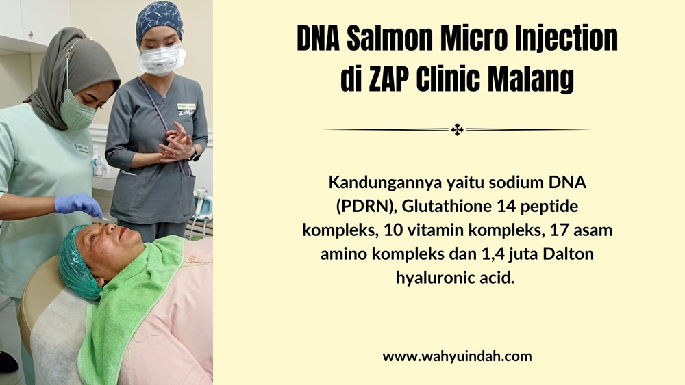 DNA Salmon di ZAP Clinic Malang