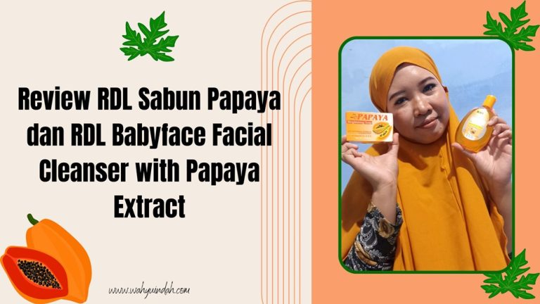 Review RDL Sabun Papaya