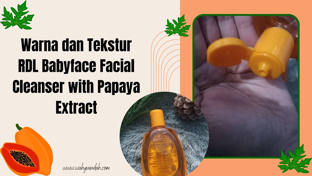 warna dan tekstur RDL Facial Cleanser Papaya