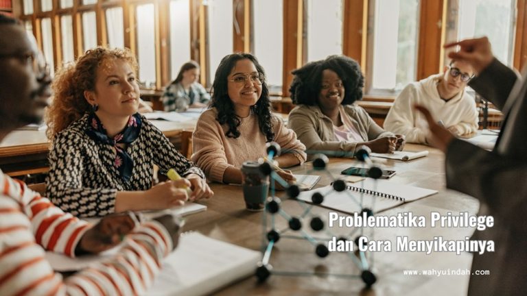 problematika privilege dan cara menyikapinya