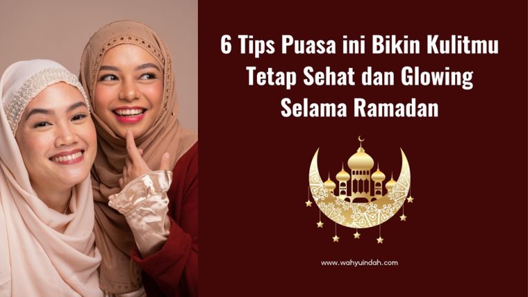 6 tips berpuasa
