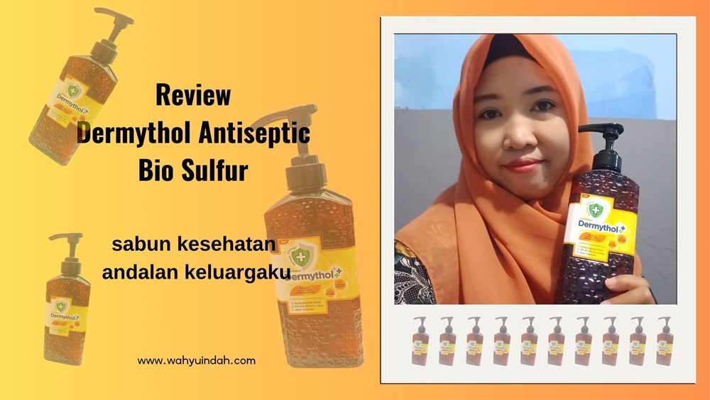 Review Dermythol Antiseptic Bio Sulfur