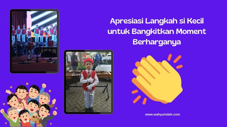 apresiasi langkah si kecil