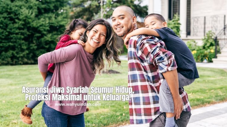 Asuransi jiwa syariah seumur hidup